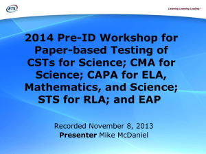 2014 Pre-ID Workshop - the California TAC`s STAR Legacy Tests
