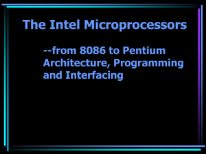 The Intel Microprocessors --from 8086 to Pentium Architecture