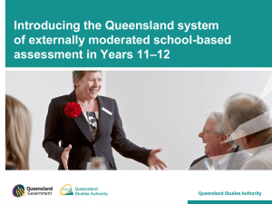 Introducing the Queensland system of externally moderated school