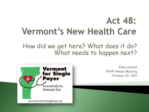 Act 48: Vermont`s New Health Care: How did we get here?