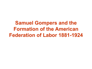Samuel Gompers and the Formation of the American Federation of
