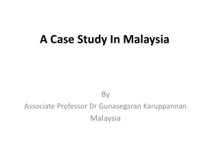 A Case Study in Malaysia - Dr. Gunasegaran Karuppannan