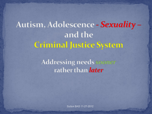 Autism, Adolescence, Sexuality, and the Criminal Justice System