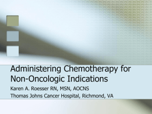 CHE SIG Chemotherapy for Non-Oncologic Conditions K Roesser