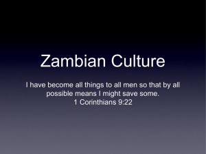 Zambian Culture I have become all things to all men so that by all
