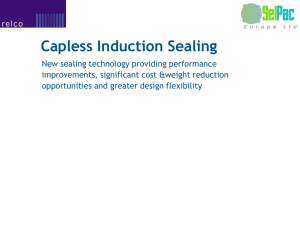 Capless Induction Sealing - Selpac ,Manufacture of closure and cap