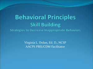 Behavioral Principals Strategies to Decrease Inappropriate Behaviors