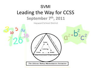 SVMI Leading the Way for CCSS - Silicon Valley Mathematics Initiative