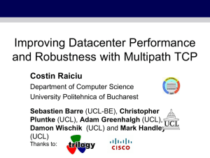 Improving Data Centre Performance using Multipath TCP (work in