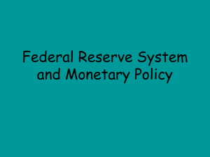Federal Reserve System and Monetary Policy NOTES