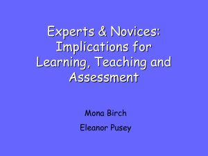 Experts & Novices: Implications for Learning, Teaching and