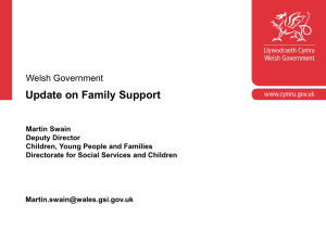 Update on Family Support Martin Swain Deputy Director Children