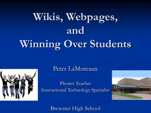 Wikis, Webpages, and Winning Over Students
