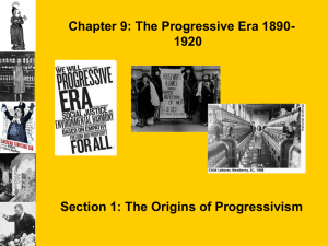 The Origins of Progressivism - Clayton Valley Charter High School
