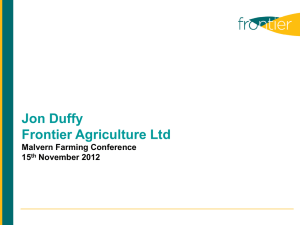 Jon Duffy Frontier Agriculture Ltd Malvern Farming Conference 15 th