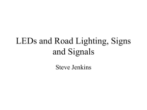 LEDs and Road Lighting, Signs & Signals