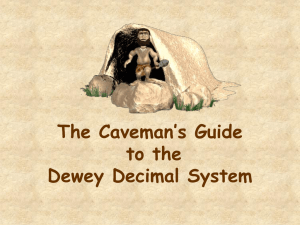 The Caveman`s Guide to the Dewey Decimal System