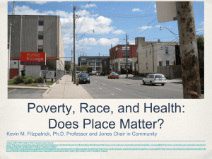 Poverty, Race, and Health: Does Place Matter?