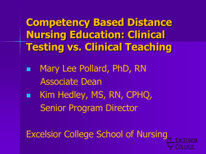 Competency Based Distance Nursing Education: Clinical Testing vs.