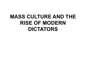 MASS CULTURE AND THE RISE OF MODERN DICTATORS