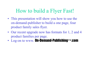 How to build a Flyer Fast!