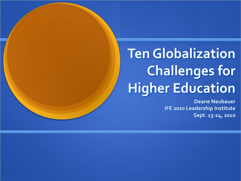 Ten Globalization Challenges For Higher Education East