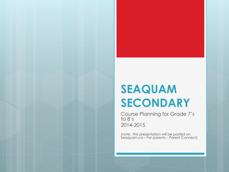 Grade 7 to 8 Seaquam Secondary School