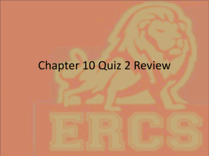 Chapter 10 Quiz 2 Review - East Richland Christian Schools