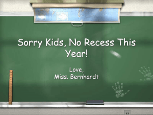 Sorry Kids, No Recess This Year!