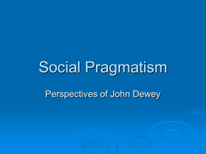 Social Pragmatism - Perspectives of John Dewey