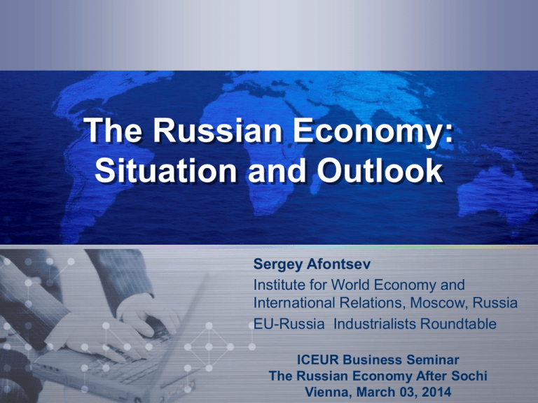 The Russian Economy Situation and Outlook