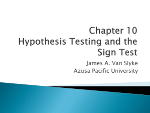 Chapter 10 - Hypothesis Testing + Sign Test