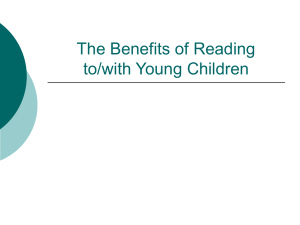 The Benefits of Reading to/with Young Children