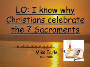 LO: I know about the 7 Sacraments