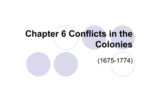 Chapter 6 Conflicts in the Colonies