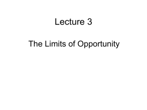 Lecture 3: The limits of opportunity