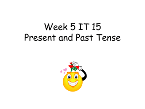 Week 5 IT 15 `Present and Past tense`