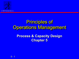 Chapter 5: Process & Capacity Design
