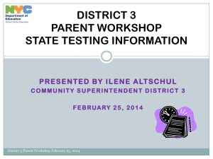 DISTRTICT 3 PARENT WORKHSOP STATE TESTING INFORMATION