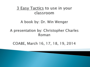 3 Easy Tactics to use in your classroom A book by: Dr. Win