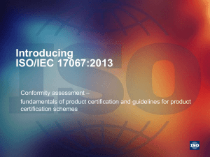 Introducing ISO/IEC 17067:2013