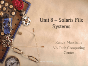 Unit 8 – Solaris File Systems - Virginia Alliance for Secure