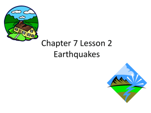 Chapter 7 Lesson 2 Earthquakes