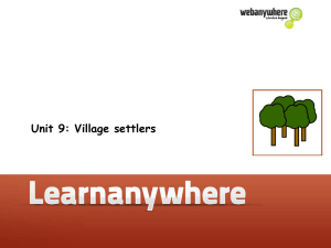 Unit 9: Village settlers