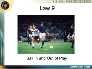 Law 9 (2012) - Central Maryland Soccer Referees