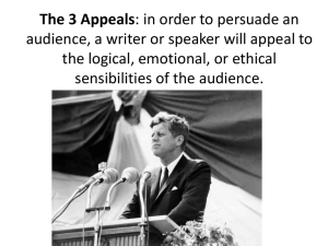 The 3 Appeals: in order to persuade an audience, a writer or