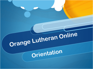 ANGEL Orientation Powerpoint - Lutheran High School of Orange