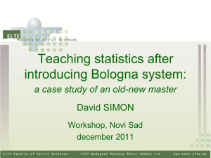 Teaching statistics after introducing Bologna system: