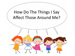 How Do The Things I Say Affect Those Around Me?