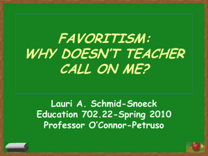 favoritism: why doesn*t teacher call on me?